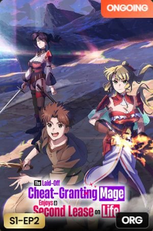 The Laid-Off Cheat-Granting Mage Enjoys a Second Lease on Life Hindi (ORG) dubbed poster
